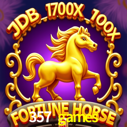 Welcome Bonus 357 games